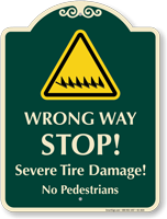 Wrong Way Stop No Pedestrians Signature Sign