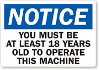 Must Be 18 Years To Operate Machine Label