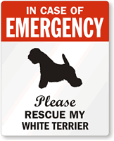 In Case Emergency Rescue My White Terrier Label