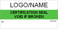Certification Seal  Void if Broken Label