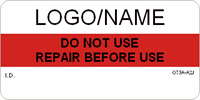 Do Not Use  Repair Before Label