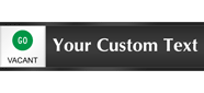 Custom Sliding Sign Go/Stop  Vacant/Occupied Slider