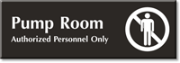 Pump Room Authorized Personnel Only Engraved Door Sign