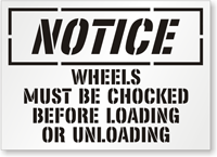 Wheels Must Be Chocked Loading Unloading