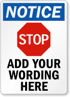 Personalized Stop Add Your Wording Here Sign