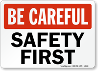 Be Careful  Sign