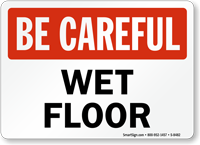 Be Careful  Sign