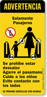 Caution Solamente Pasajeros Sign