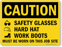 Wear Safety Glasses Hard Hat Work Boots Sign