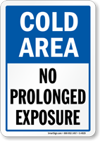 Cold Room: No Prolonged Exposure