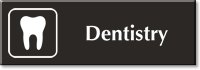 Dentistry Engraved Hospital Sign with Tooth Symbol