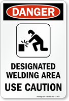 Designated Welding Area  Use Caution Sign