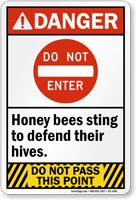Do Not Enter Honey bees