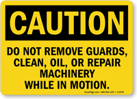 Caution: Do Not Remove Guards Sign