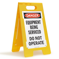 Equipment Being Serviced Don't Operate Standing Floor Sign