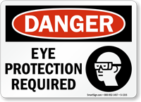 Danger Eye Protection Required Sign