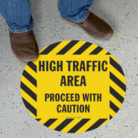 Caution High Traffic Area