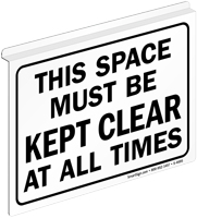 This Space Must Be Kept Clear Sign