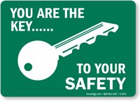 You Are Key To Your Safety Sign
