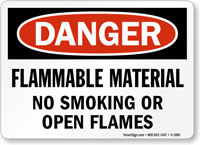 Danger Flammable Material No Smoking Open Flames Sign