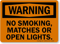 No Smoking Matches Or Open Lights Sign