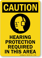 Hearing Protection Required Sign OSHA Caution