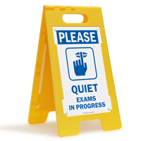 Please Quiet Exams In Progress Standing Floor Sign