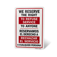 Bilingual We Reserve Right To Refuse Service Sign