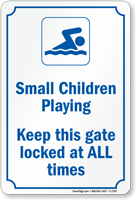 Small Children Playing  Keep Gate Locked Sign
