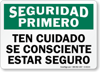 Spanish Seguridad Primero Ten Cuidado Consciente Segur Sign