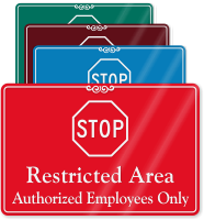 Restricted Area Authorized Employees Only ShowCase Wall Sign