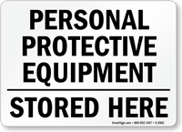 Personal Protective Equipment Stored Here Sign