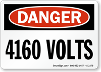 Danger 4160 Volts Sign